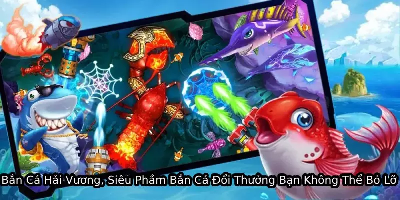 Bắn cá hải vương